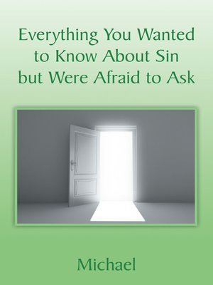 cover image of Everything You Wanted to Know About Sin but Were Afraid to Ask